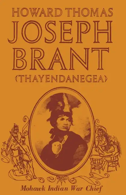 Joseph Brant (Thayendanegea) - Paperback