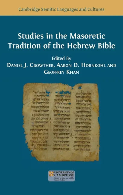 Studies in the Masoretic Tradition of the Hebrew Bible - Hardcover