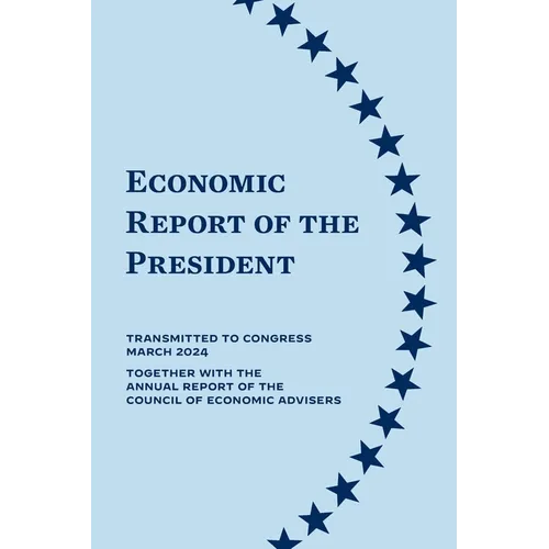 Economic Report of the President 2024 - Paperback