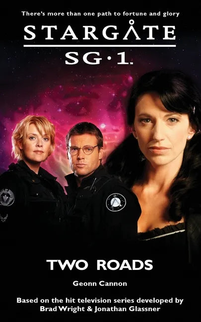 STARGATE SG-1 Two Roads - Paperback