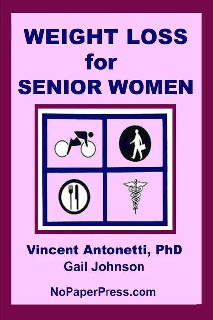 Weight Loss for Senior Women - Paperback