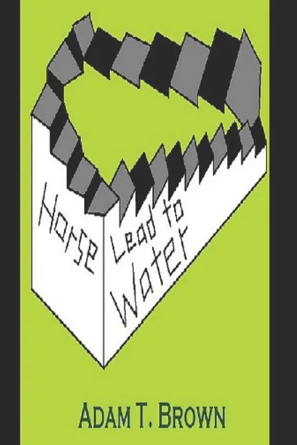 Horse Lead to Water - Paperback