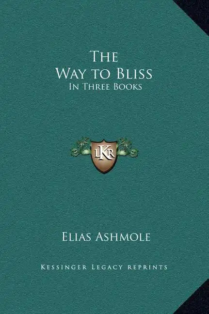 The Way to Bliss: In Three Books - Hardcover