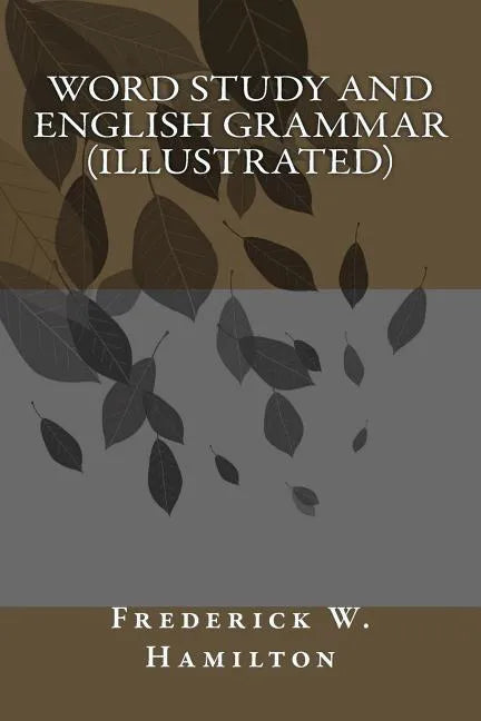 Word Study and English Grammar (illustrated) - Paperback