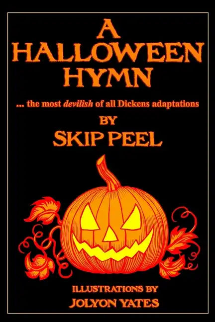 A Halloween Hymn: The Most Devilish of Dickens Adaptations - Paperback