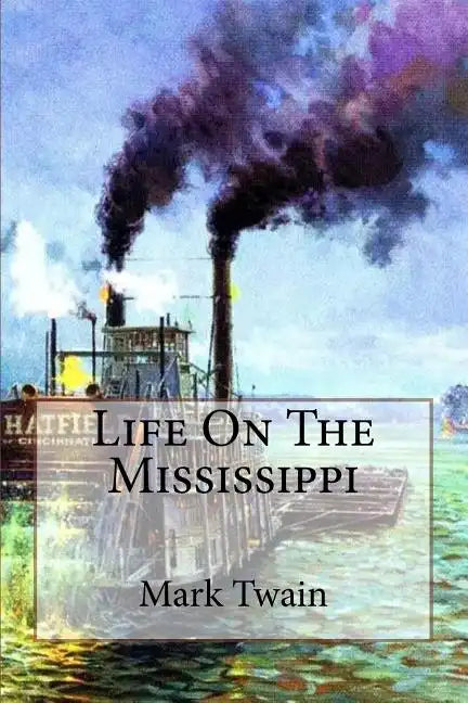 Life On The Mississippi Mark Twain - Paperback