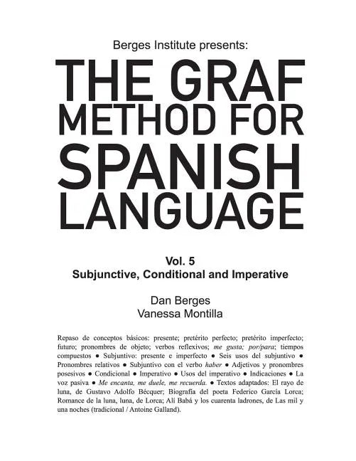 The Graf Method for Spanish Language, Vol 5: Subjunctive, Conditional and Impera - Paperback