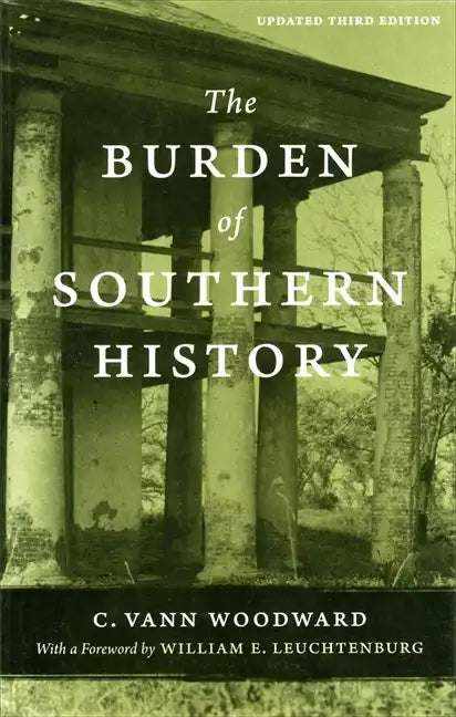The Burden of Southern History - Paperback