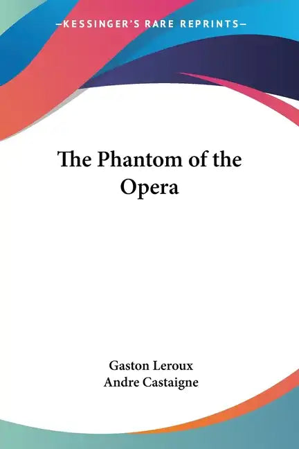 The Phantom of the Opera - Paperback