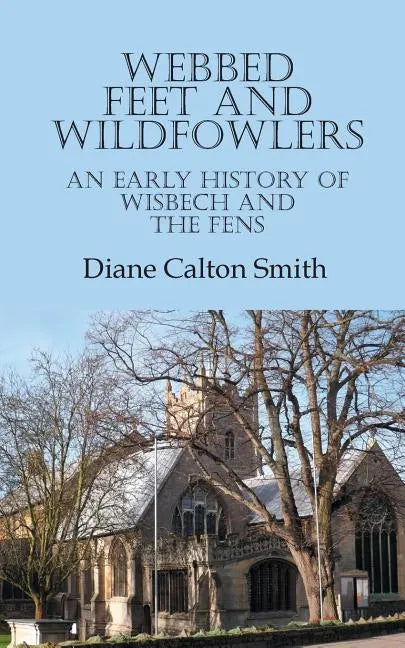 Webbed Feet and Wildfowlers - Paperback