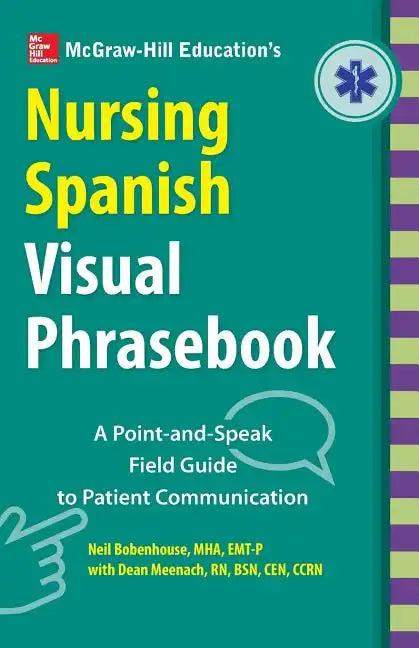 McGraw-Hill Education's Nursing Spanish Visual Phrasebook PB - Paperback