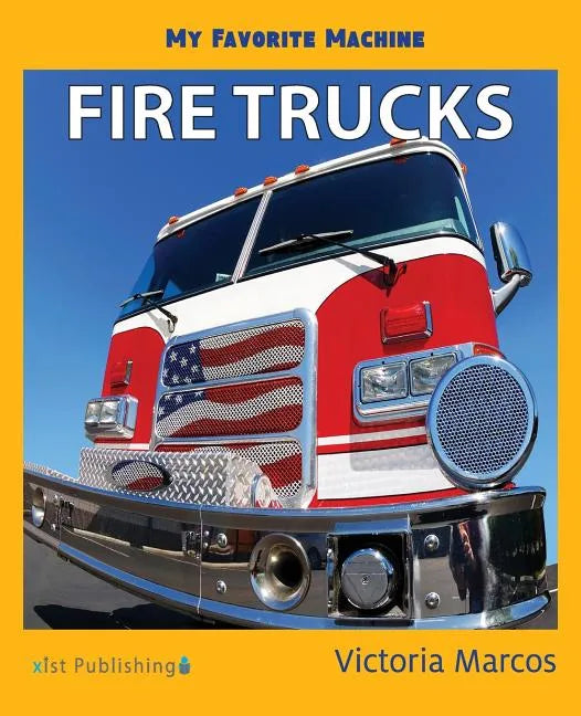 My Favorite Machine: Fire Trucks - Paperback