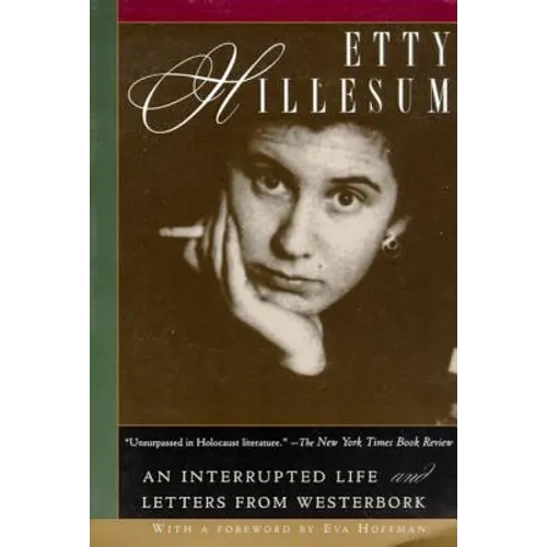 Etty Hillesum: An Interrupted Life and Letters from Westerbork - Paperback