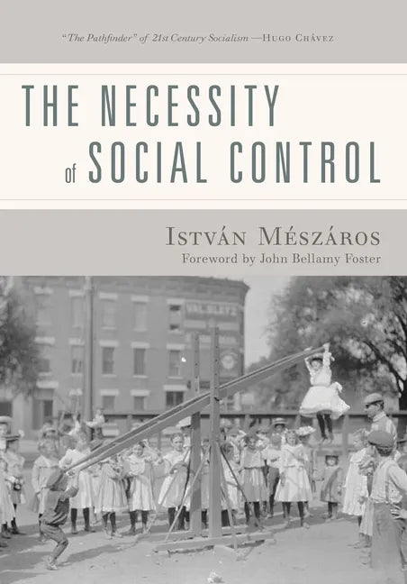 The Necessity of Social Control - Hardcover