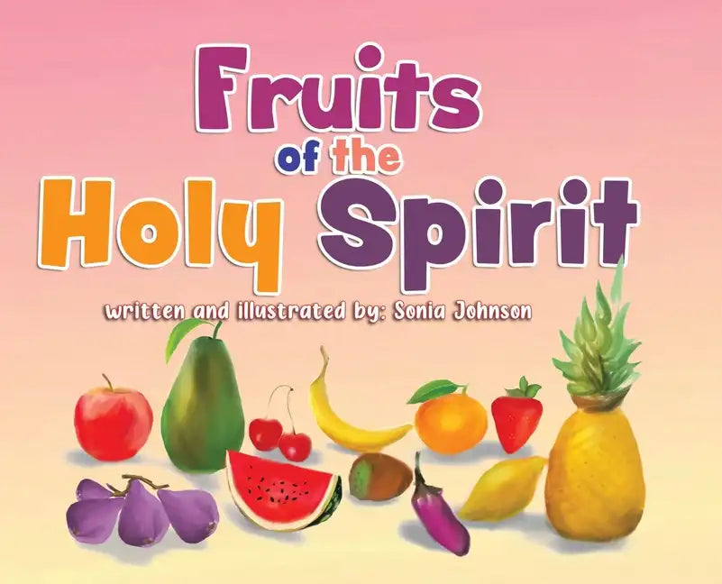 Fruits of the Holy Spirit - Hardcover