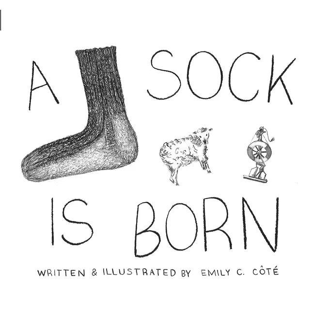 A Sock Is Born - Paperback