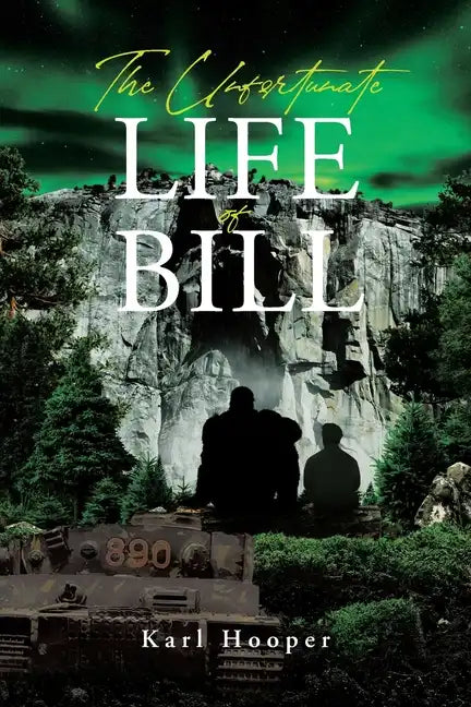 The Unfortunate Life of Bill - Paperback
