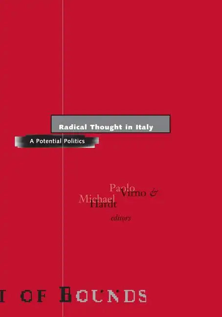 Radical Thought in Italy: A Potential Politics - Paperback