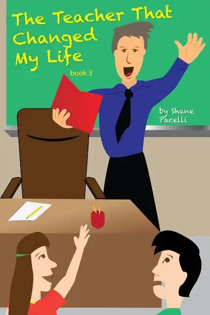 The Teacher That Changed My Life - Paperback