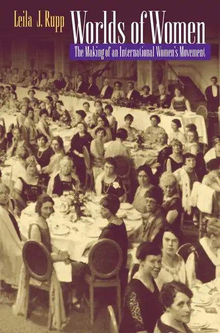 Worlds of Women: The Making of an International Women's Movement - Paperback