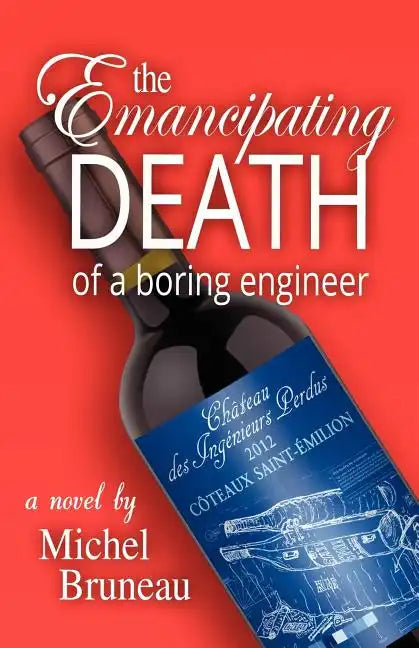 The Emancipating Death of a Boring Engineer - Paperback