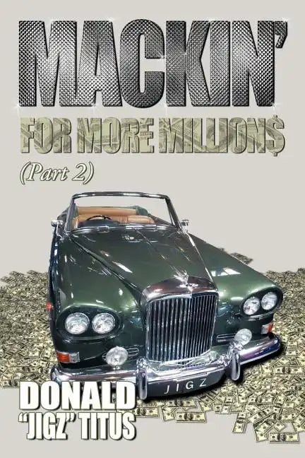 Mackin for More Millions (PT-2) - Paperback