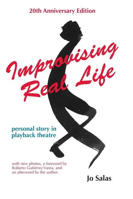 Improvising Real Life: Personal Story in Playback Theatre - Paperback