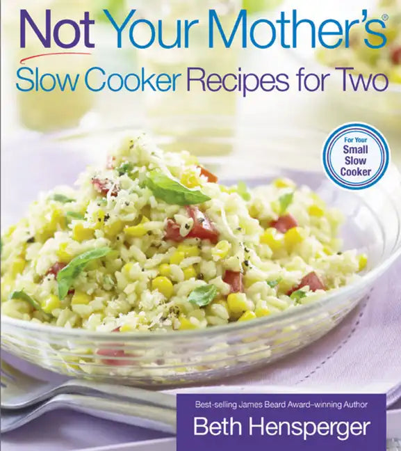 Not Your Mother's Slow Cooker Recipes for Two - Paperback