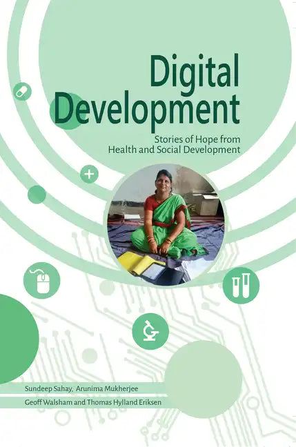 Digital Development: Stories of Hope from Health and Social Development - Hardcover