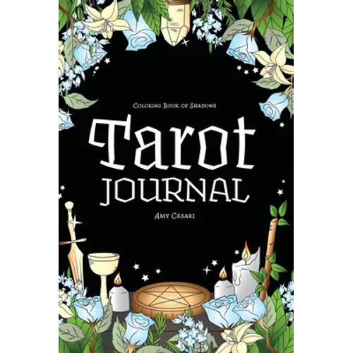 Coloring Book of Shadows: Tarot Journal - Hardcover