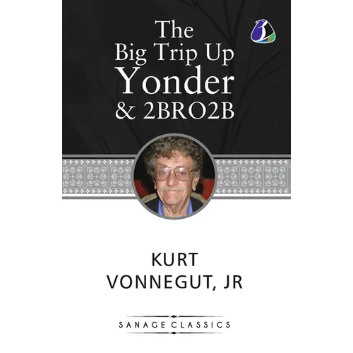 The Big Trip Up Yonder & 2 B R 0 2 B - Paperback