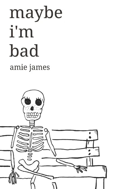 maybe i'm bad - Paperback