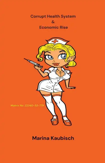 Corrupt Health System & Economic Rise - Paperback