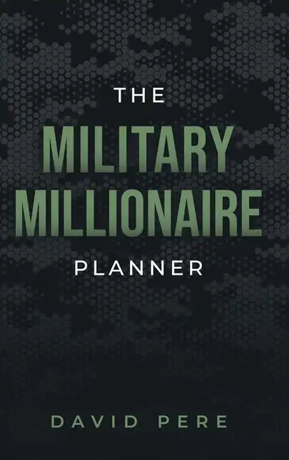 The Military Millionaire Planner - Hardcover
