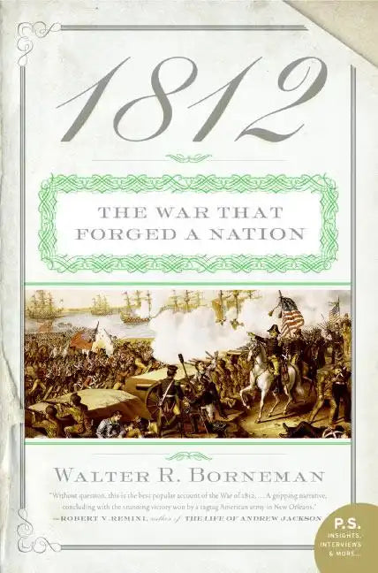 1812: The War That Forged a Nation - Paperback