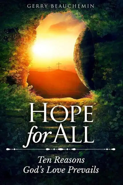 Hope For All: Ten Reasons God's Love Prevails - Paperback