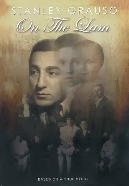 On the Lam: Based on a True Story - Hardcover