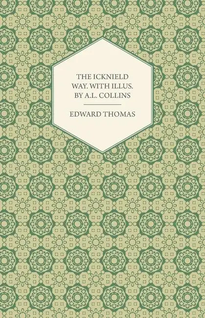 The Icknield Way: With Illustrations by A. L. Collins - Paperback