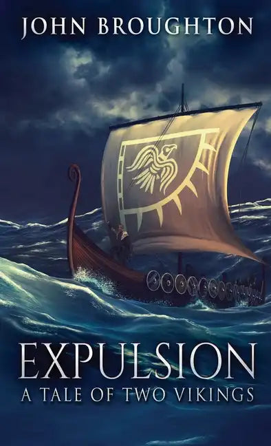 Expulsion: A Tale Of Two Vikings - Hardcover