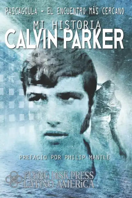 Pascagoula; El Encuentro Más Cercano: Mi Historia - Paperback