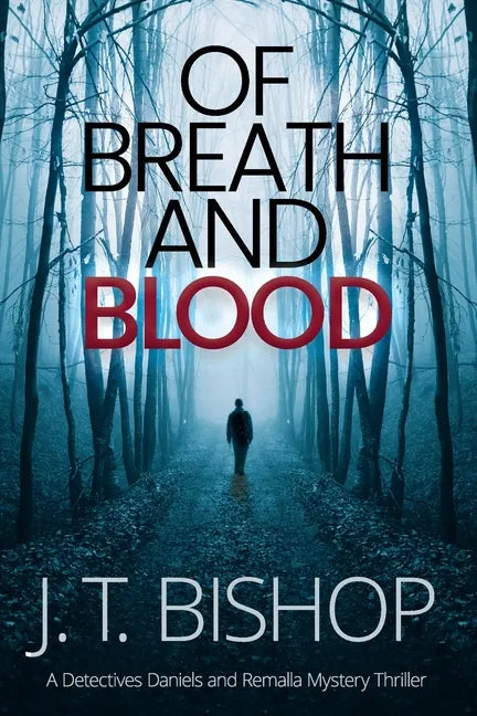 Of Breath and Blood: A Novel of Suspense (Detectives Daniels and Remalla) - Paperback
