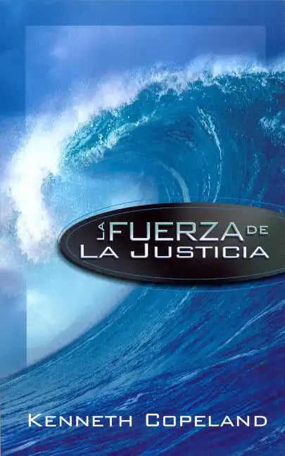 The Force of Righteousness SPANISH - Paperback