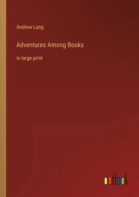 Adventures Among Books: in large print - Paperback