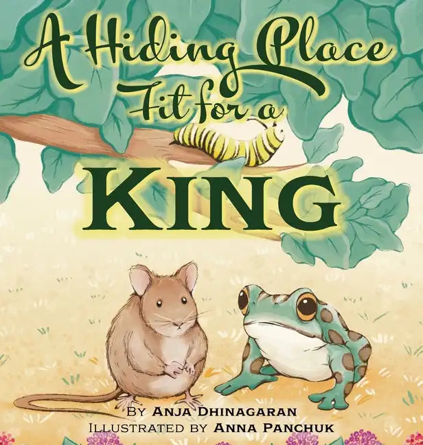 A Hiding Place Fit for a King - Hardcover