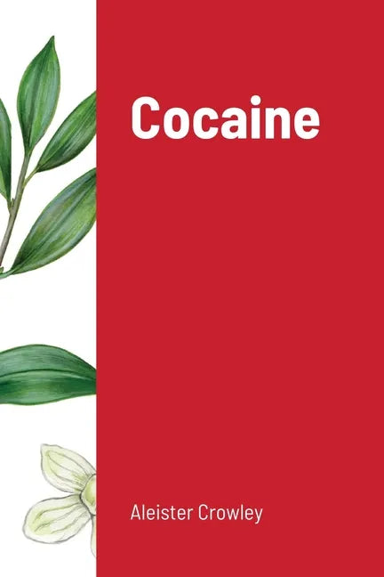 Cocaine: Includes the essay "Absinthe the Green Goddess" - Paperback