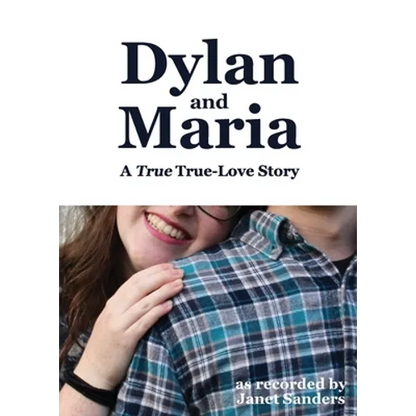 Dylan and Maria: A True True-love Story - Paperback