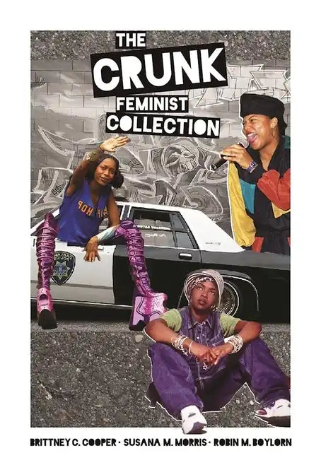 The Crunk Feminist Collection - Paperback