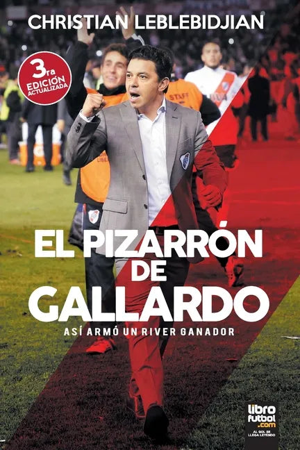 El Pizarrón de Gallardo: Así armó un River ganador - Paperback