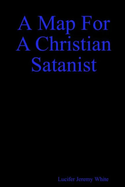 A Map for a Christian Satanist - Paperback