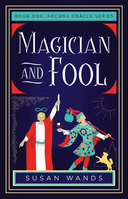 Magician and Fool: Book One, Arcana Oracle Series - Paperback